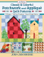 Cover Image: Classic & Colorful Patchwork and Appliqué Quilt Patterns