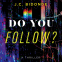 Cover Image: Do You Follow?