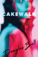 book cover for Cakewalk: A Novel