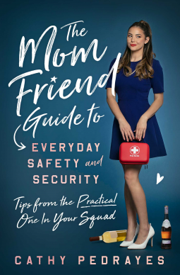 book cover for The Mom Friend Guide to Everyday Safety and Security