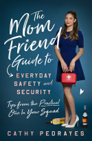 book cover for The Mom Friend Guide to Everyday Safety and Security