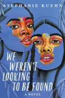 book cover for We Weren't Looking to Be Found