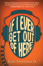 Cover Image: If I Ever Get Out of Here