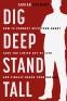 Cover Image: Dig Deep, Stand Tall