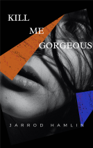 book cover for Kill Me Gorgeous