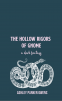 Cover Image: The Hollow Rigors of Gnome