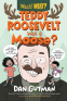 Cover Image: Teddy Roosevelt Was a Moose?