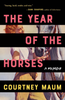 book cover for The Year of the Horses: A Memoir