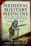 Cover Image: Medieval Military Medicine