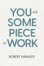 Cover Image: You Are Some Piece Of Work
