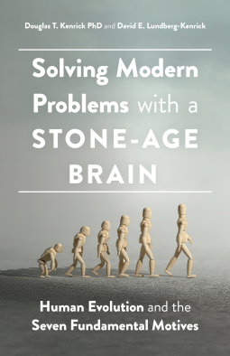 book cover for Solving Modern Problems With a Stone-Age Brain