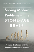 book cover for Solving Modern Problems With a Stone-Age Brain