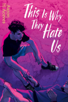 book cover for This Is Why They Hate Us