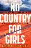Cover Image: No Country for Girls