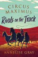 book cover for Circus Maximus: Rivals on the Track