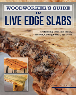 book cover for Woodworker's Guide to Live Edge Slabs