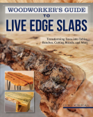 book cover for Woodworker's Guide to Live Edge Slabs