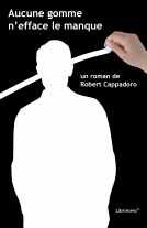 Couverture du livre pour Aucune gomme n'efface le manque
