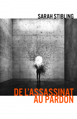 Couverture du livre pour De l'Assassinat au pardon