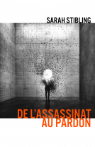 Couverture du livre pour De l'Assassinat au pardon