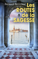 Couverture du livre pour Les Routes de la sagesse