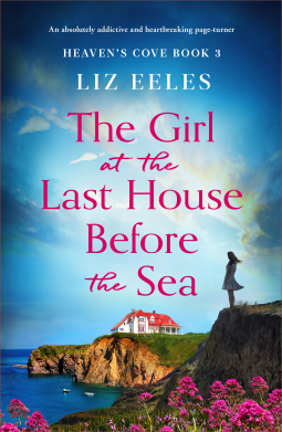 book cover for The Girl at the Last House Before the Sea (Heaven's Cove Book 3)