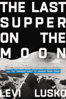 book cover for The Last Supper on the Moon