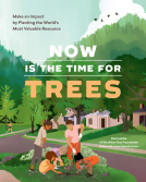 book cover for Now Is the Time for Trees