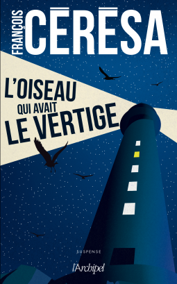 Couverture du livre pour L'OISEAU QUI AVAIT LE VERTIGE