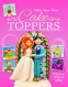 Cover Image: Make Your Own Cake Toppers