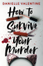 Cover Image: How to Survive Your Murder