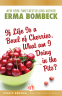 Cover Image: If Life Is a Bowl of Cherries, What Am I Doing in the Pits?