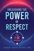 book cover for Unleashing the Power of Respect: The I-M Approach