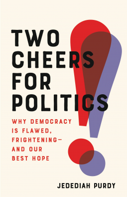 book cover for Two Cheers for Politics