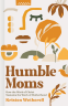 Cover Image: Humble Moms