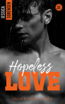 Couverture du livre pour Hopeless Love, Callie & Kayden - T2