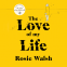 Cover Image: The Love of My Life