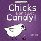 book cover for Chicks Don't Eat Candy