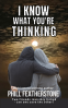 Cover Image: I Know What You're Thinking