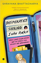 book cover for DESPERATELY SEEKING SHAH RUKH