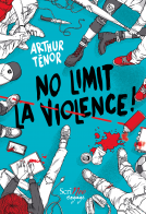 Couverture du livre pour No limit la violence