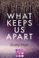 Buchcover für What Keeps Us Apart (Glitter Love 1)
