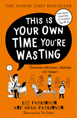 book cover for This Is Your Own Time You’re Wasting