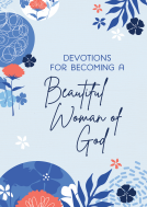 book cover for Devotions for Becoming a Beautiful Woman of God