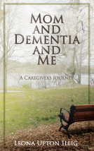 book cover for Mom and Dementia and Me