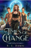 Cover Image: Times of Change