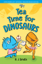 Cover Image: Tea Time for Dinosaurs