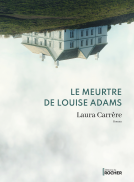 Couverture du livre pour Le Meurtre de Louise Adams