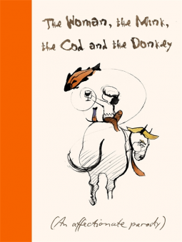 book cover for The Woman, the Mink, the Cod and the Donkey