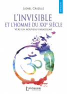 Couverture du livre pour L’invisible et l’Homme du XXIe siècle – Vers un nouveau paradigme